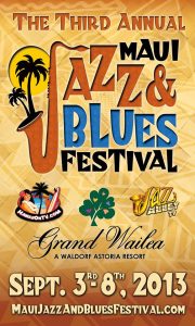 Photo Credit: The Maui Jazz & Blues Festival Facebook page.